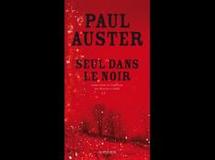 Paul Auster, "Seul dans le noir"