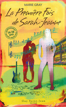 Marie Gray :La Première Fois de Sarah-Jeanne Marie Gray :La Première Fois de Sarah-Jeanne