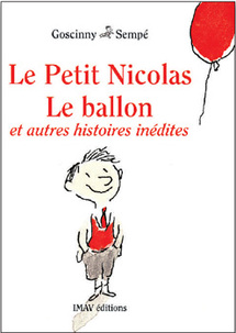 René Goscinny et jean-Jacques Sempé : Le ballon et autres histoires inédites