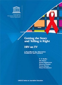 L’UNESCO publie un manuel sur le VIH/sida pour les professionnels de l’audiovisuel L’UNESCO publie un manuel sur le VIH/sida pour les professionnels de l’audiovisuel