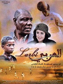 Maroc: sortie du premier film sur le légendaire footballeur Larbi Ben Barek Maroc: sortie du premier film sur le légendaire footballeur Larbi Ben Barek