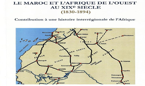 Parution de l’ouvrage “Le Maroc et l’Afrique de l’Ouest au XIXe siècle (1830-1894): Contribution à une histoire interrégionale de l’Afrique”, de F. Zahra Tamouh Assibai