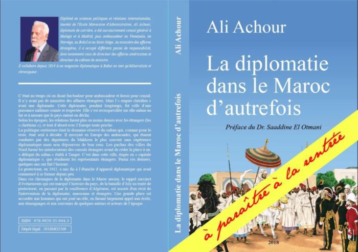 "La diplomatie dans le Maroc d'autrefois", nouvel ouvrage de l'ancien ambassadeur Ali Achour