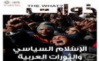 Le nouveau numéro du magazine "The What" aborde le question de "l'Islam politique et les révolutions arabes"