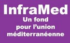 Le fonds InfraMed pour la Méditerranée doté de 385 millions d'euros