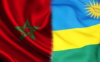 Le Rwanda décide d'ouvrir son ambassade au Maroc