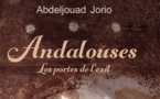 Parution du Livre "Andalousie, les portes d'exil" d'Abdeljouad Jorio